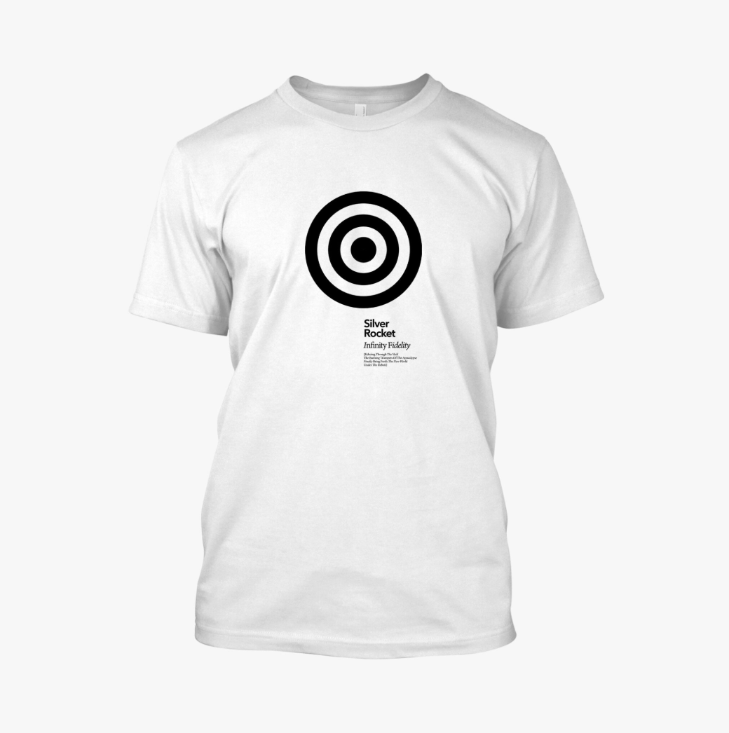 Silver Rocket - Infinity Fidelity Circle T-shirt